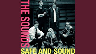 Video thumbnail of "The Sounds - Safe and Sound"