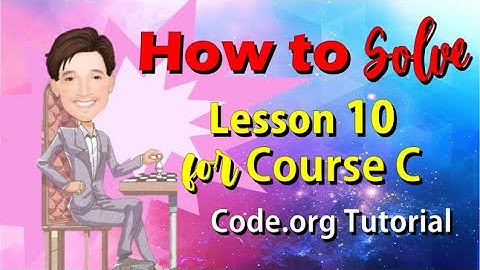 How to Solve Lesson 10 for Course C | Code.org Tutorial | Coding Course