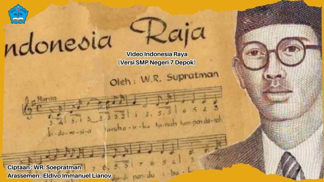 Indonesia Raya (Versi SMP Negeri 7 Depok)