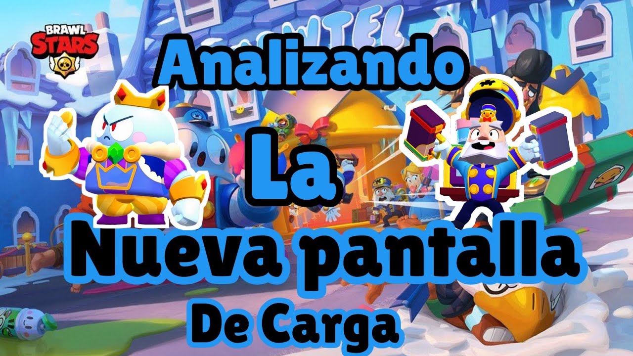 Analizando La Nueva Pantalla De Carga De Brawl Stars Muchohype Ya Casi Esta Aqui La Nueva Season 4 Youtube - brawl stars nueva temporada 7 pantalla de carga