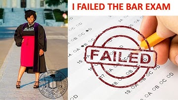 The Time I....Failed the Bar Exam!