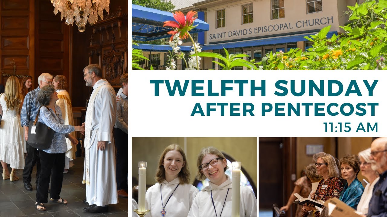 Twelfth Sunday After Pentecost | Holy Eucharist, Rite II - YouTube