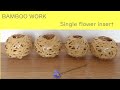 [制作風景]一輪挿し　竹細工　籠編み　Single flower insert　Bamboo work from JAPAN