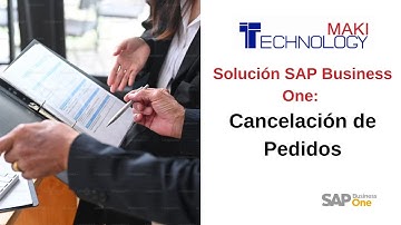 Soluciones SAP Business One: Cancelación masiva de Pedidos