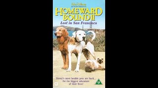 Original VHS Opening and Closing to Homeward Bound 2 Lost in San Francisco UK VHS Tape