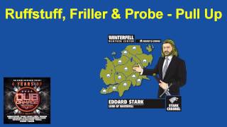 Ruffstuff, Friller & Probe - Pull Up
