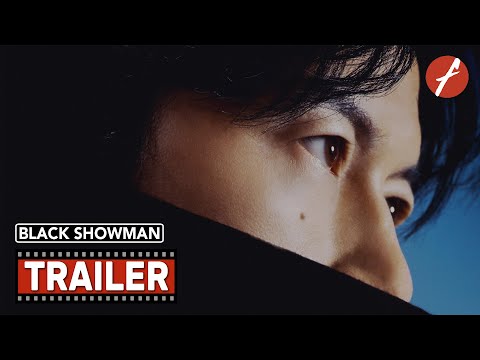 Black Showman (2025) ブラック・ショーマン - Movie Trailer - Far East Films