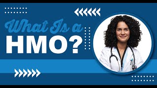 What is an HMO?
