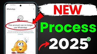 💯This account can no longer use Whatsapp Problem New Solution 2025 WhatsApp Unben kaise kare /