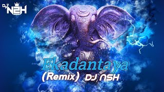 Ekadantaya Vakratundaya (House Mix) DJ NSH #djremix #ganesh Resimi