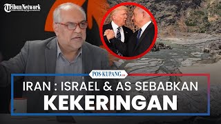 Dilanda Kekeringan, Pakar Air Iran Tuduh Israel dan Amerika Serikat Manipulasi Pola Cuaca