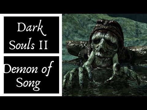 黑暗靈魂II 原罪哲人 歌唱惡魔 (Dark Souls II Scholar of the First Sin: Demon of Song)