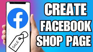 How To Create Facebook Shop Page To Sell Products