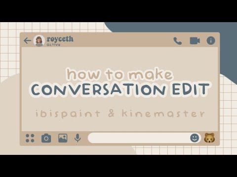 TUTORIAL | Make Conversation Edit Using Ibispaint & Kinemaster (android ...