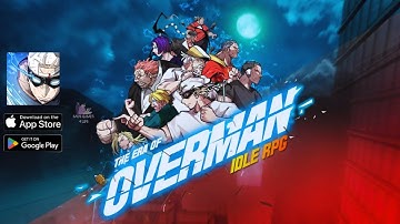 The Era of Overman : Idle RPG - Gameplay Walkthrough (Android, iOS)