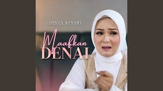 Download lagu Maafkan Denai