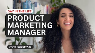 Day in the life of a Product Marketing Manager
