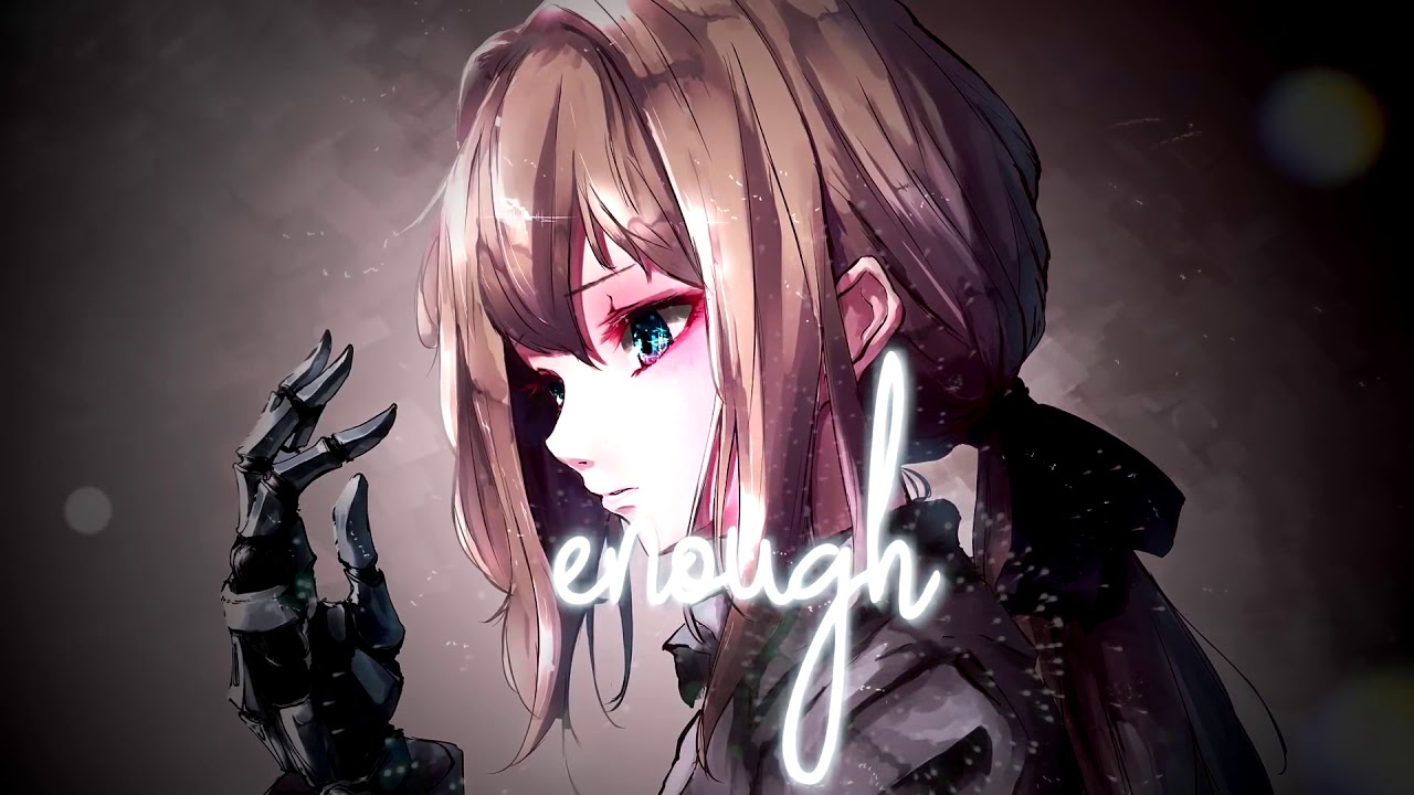 「Nightcore」→ Never Enough「Lyrics」