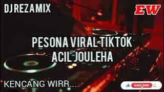 Download lagu DJ PESONA|DJ REZA MIX|KENCANG WIRR|VIRAL TIKTOK ACIL JOULEHA|TERBARU 2024