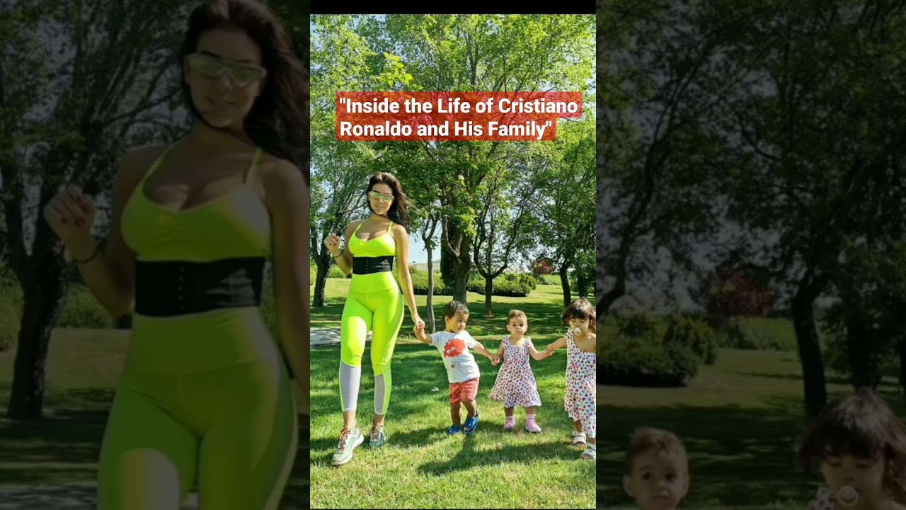 Inside the Life of Cristiano Ronaldo and His Family