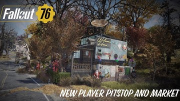 Fallout 76 C.A.M.P build: New player pitstop and market
