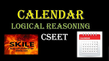 CSEET | Calendar | English | Logical Reasoning |Concepts, Tricks & practical | aptitude | SKILE |