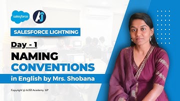 Naming conventions in English | Day - 1 | JavaScript in LWC | AJSD Academy