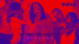 INNA - Nirvana | Mert Hakan & Ilkay Sencan Remix