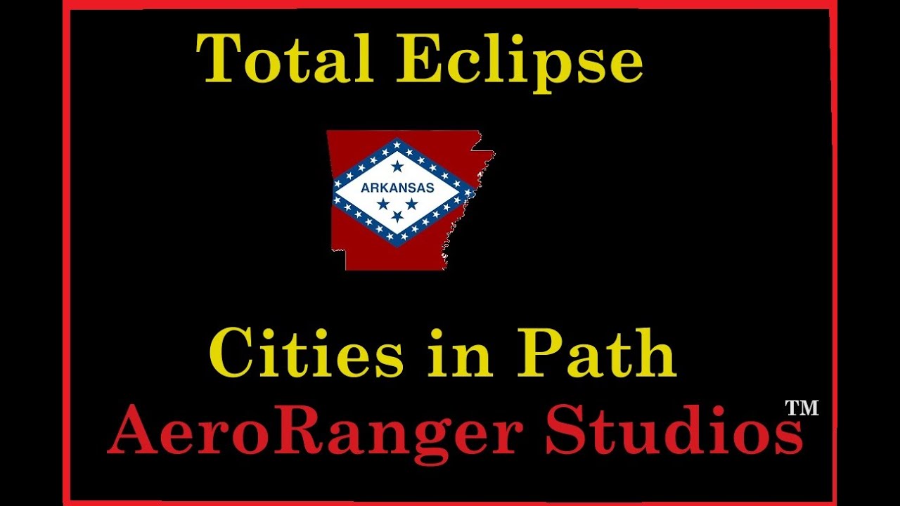 Arkansas Eclipse April 8th, 2024 (Cities in Path) - YouTube