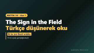 Kartopu İngilizce · Kur 1.30 - The Sign In The Field Türkçe Düşünerek Oku
