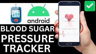 How To Download Blood Sugar And Pressure Tracker App On Android (Full Guide) screenshot 5
