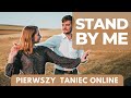 Pierwszy Taniec 2020 Stand By Me - Ben E King | Zatańczmy Pierwszy Taniec wspólnie!