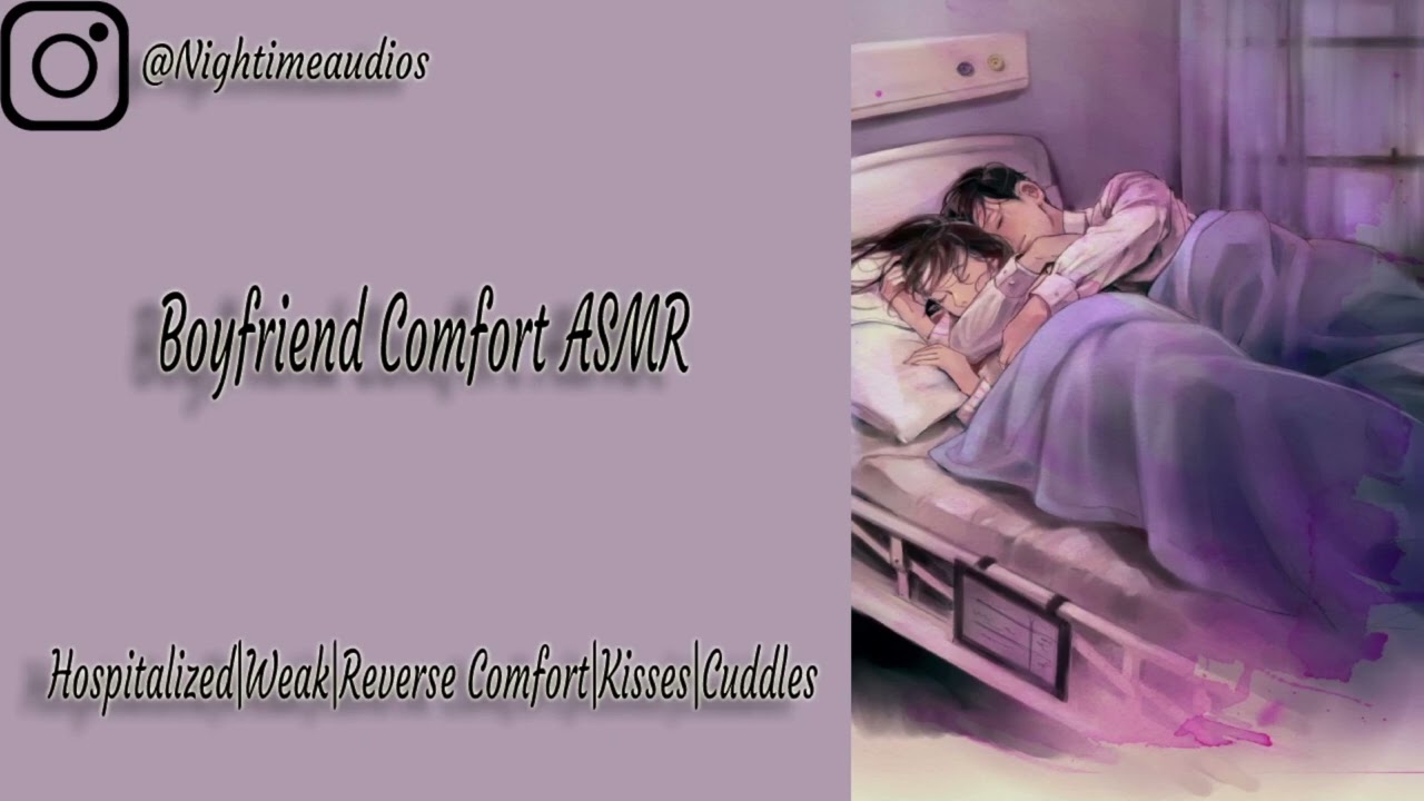 Boyfriend Wakes Up In The Hospital [Reverse Comfort] [Injured] [M4A] ASMR Boyfriend Roleplay Part 2