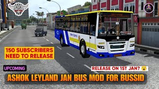 upcoming ashok Leyland Jan bus mod for bussid 150 subscribers need to release