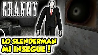 Lo Slender Man Mi Insegue - Granny Mod - Android - Salvo Pimpos