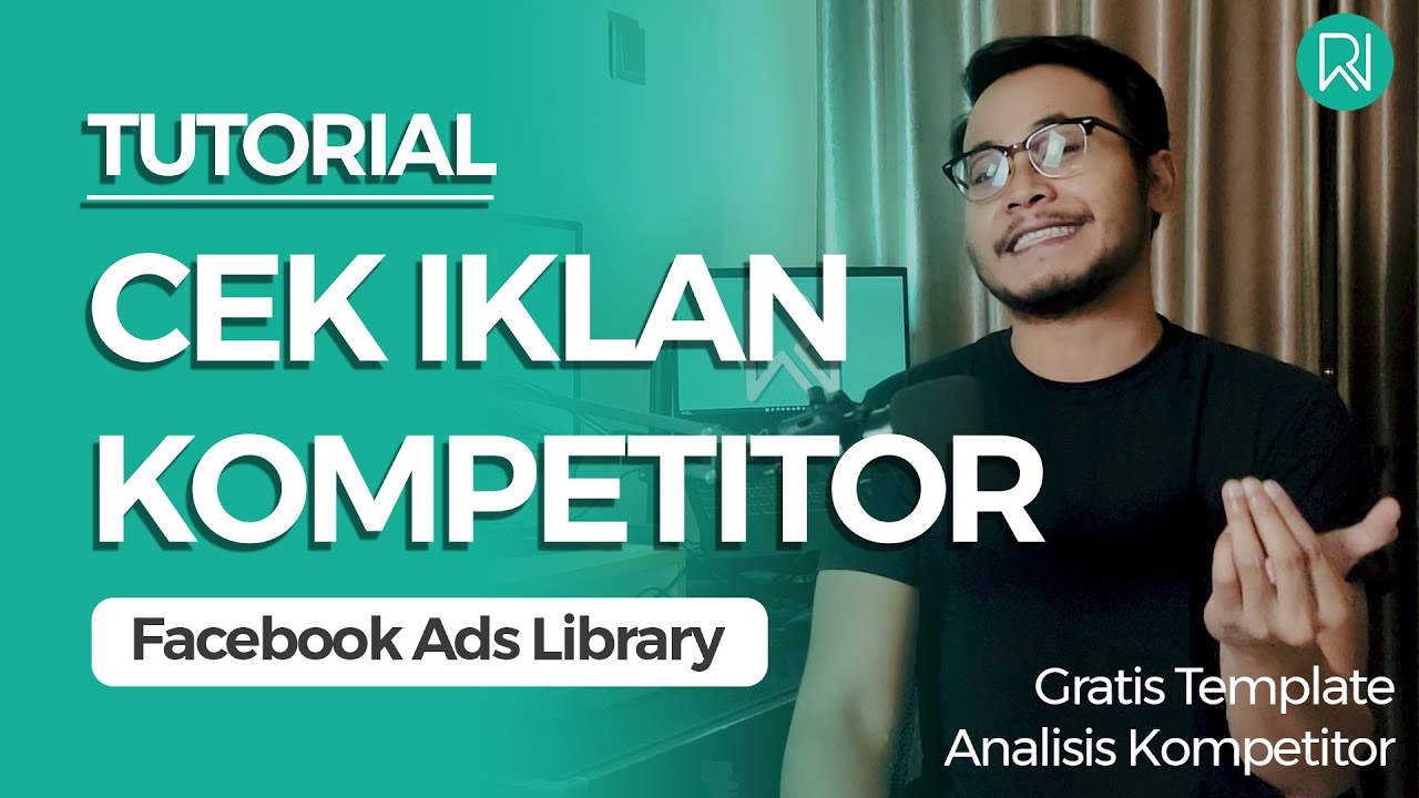 Tutorial Cara Melihat Iklan Kompetitor di Facebook - (GRATIS TEMPLATE Analisis Iklan Kompetitor)