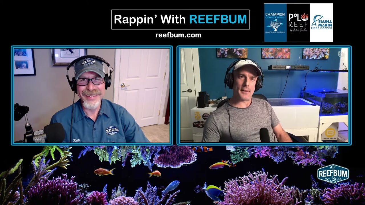 Rappin' With ReefBum: Guest Adam Derickson, Battlecorals
