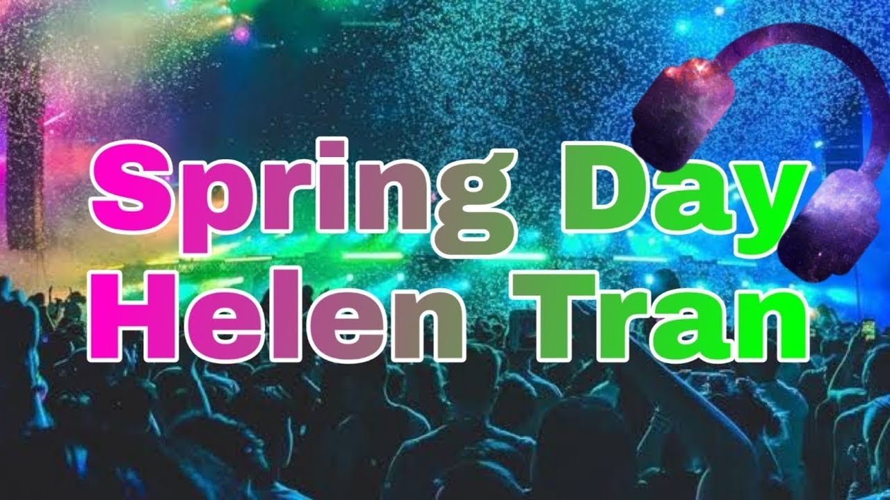 🐱‍🚀 Spring Day - Hellen Tran / electronic music / musical gallery🐱‍🐉