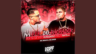 Na Rlk do Rachador X Ela Ta de Adv Rodando pela Favela