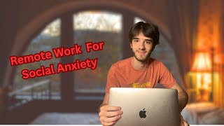 7 Best Remote Jobs for People with Social Anxiety