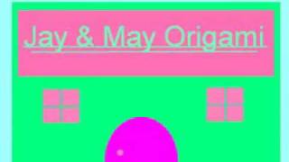 Jay & May Origami Co. Episode #1