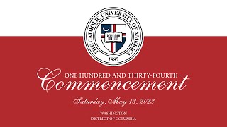 Commencement 2023: The Catholic University of America 134th Annual Commencement Ceremony