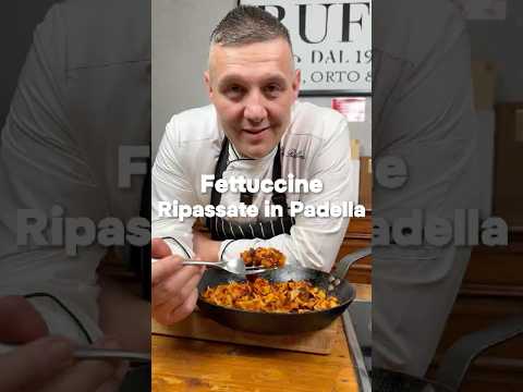 FETTUCCINE RIPASSATE IN PADELLA
