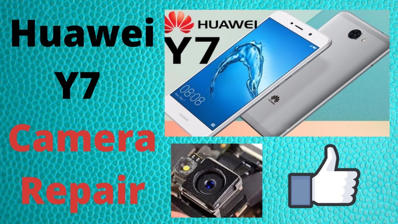 Huawei Y7 2017 Camera Repair | Umer Technical