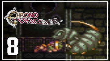 Chrono Trigger - Episode 8