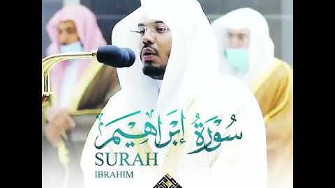 ما تيسر من (سورة ابراهيم) تلاوة رائعة بصوت الشيخ ياسر الدوسري