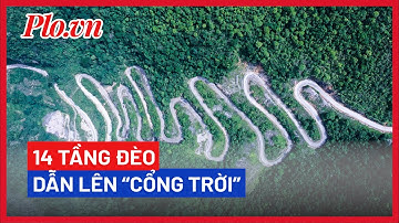 Trải nghiệm 14 tầng đèo lên 