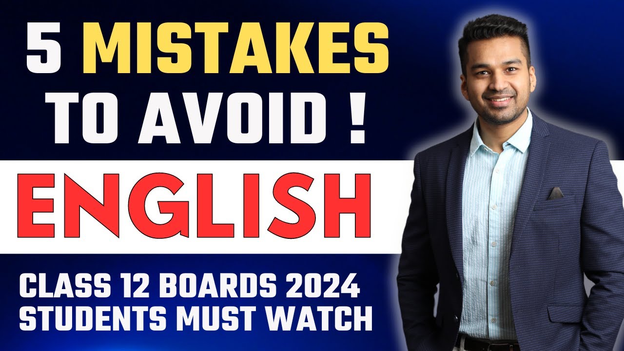 Top 5 mistakes to Avoid in Exam | ENGLISH | Class 12 Boards 2024 | CA ...