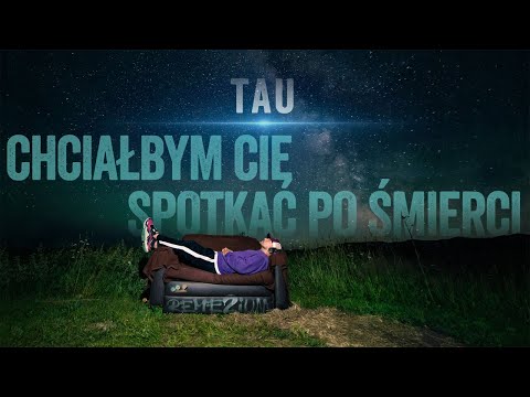 Tau - Chciałbym