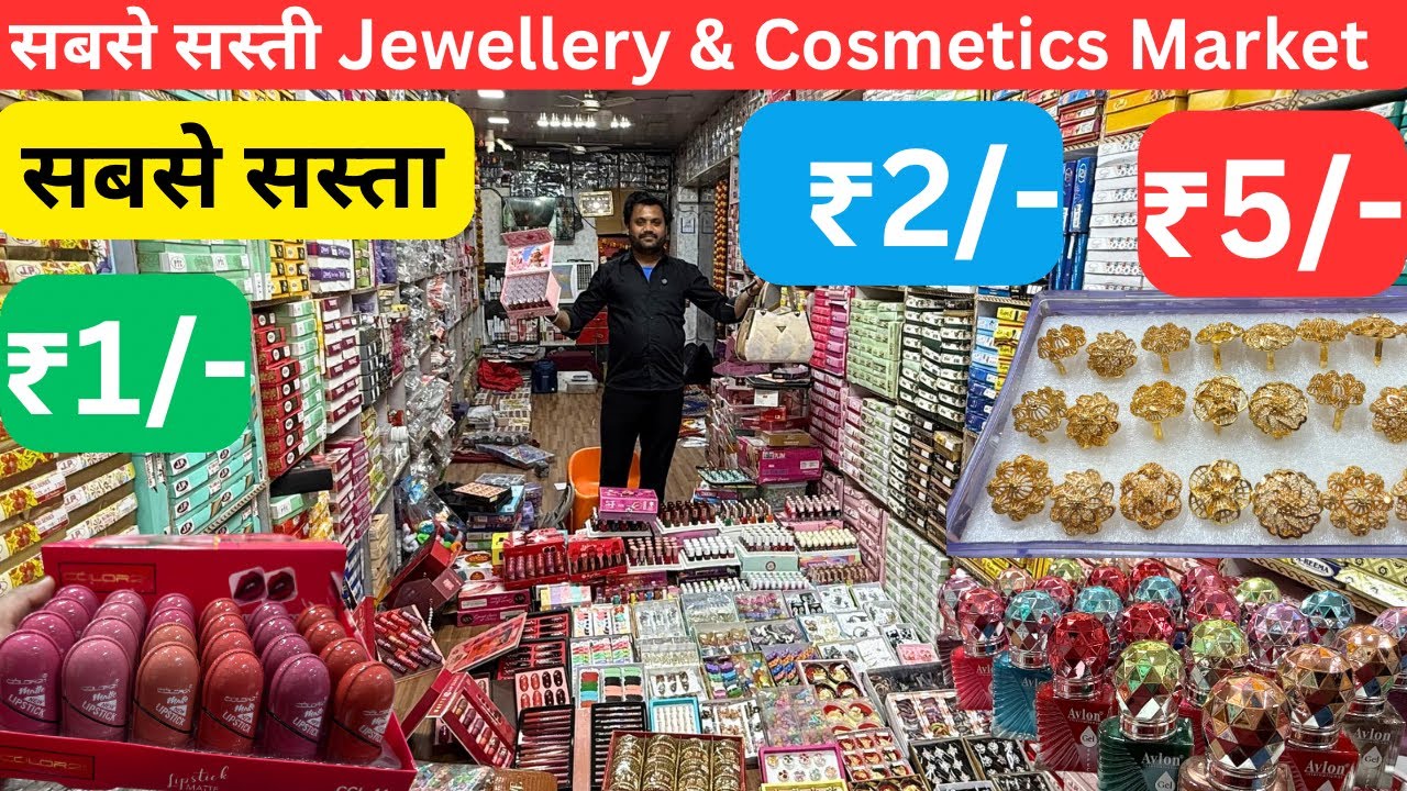 Sadar Bazar Cosmetic Market Delhi | Branded Cosmetics Wholesale at Cheapest Price, Parlour Products